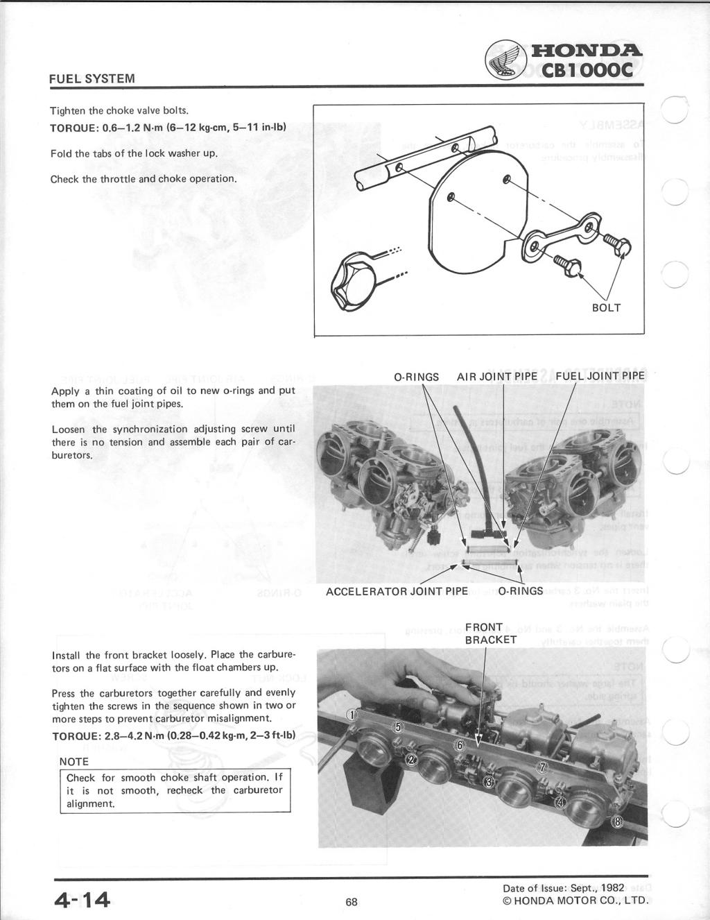 FUEL SYSTEM ~ ~HONDA,CB1000C Tighten the choke valve bolts, TORQUE: 0.6-1.2 N m (6-12 kg-em, 5-11 in-ib) Fold the tabs of the lock washer up. Check the throttle and choke operation. -...~ tj" ~.