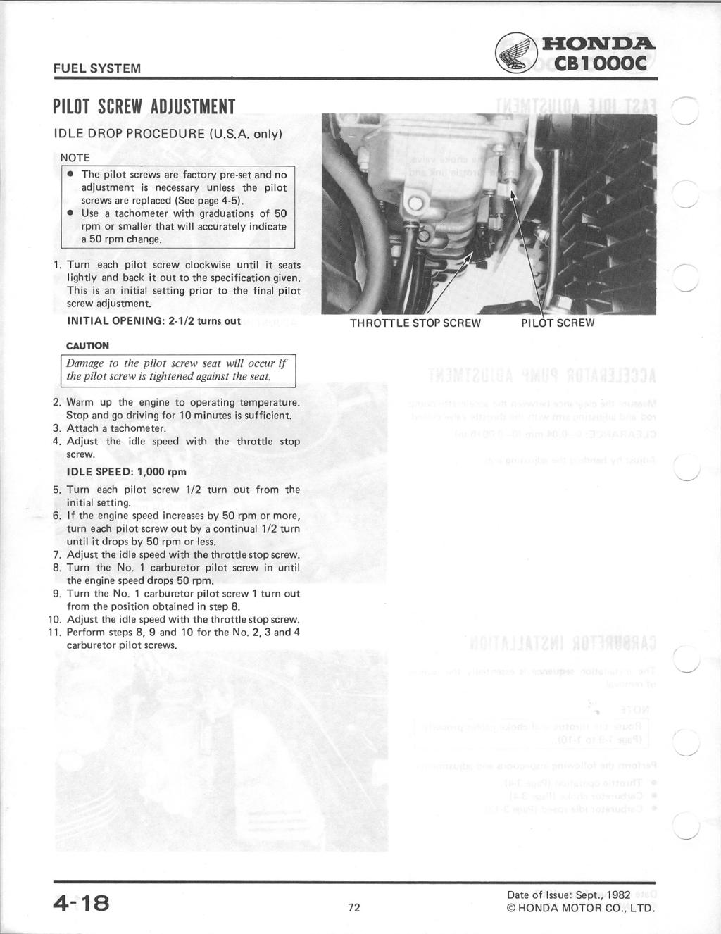 FUEL SYSTEM ~HOND.A~ CB1000C PILDT SCREW ADJUSTMENT IDLE DROP PROCEDURE (U.S.A. only) r--- The pilot screws are factory pre-set and no adjustment is necessary unless the pilot screws are replaced (See page 4-5).