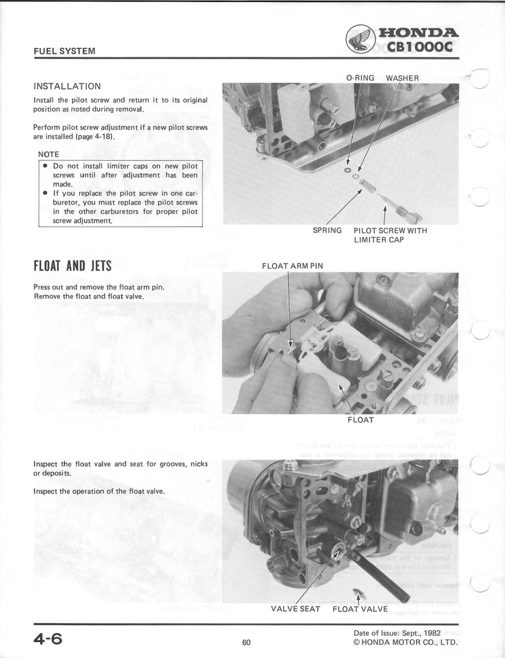 FUEL SYSTEM ~HOND.A~ CB1000C INSTAllATION Install the pilot screw and return it to its original position as noted during removal.