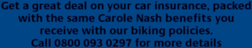 8 9 10 11 12 13 14 15 16 17 18 19 20 21 22 23 24 25 26 27 28 29 30 31 Get a great deal on your car insurance, packed with the same Carole Nash benefits you receive