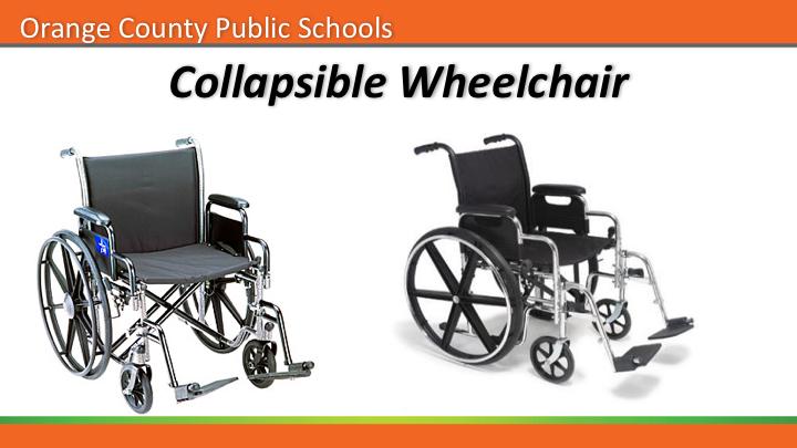 Students Wheelchairs that are not WC19-compliant have not been tested as to their performance when used as seats in moving vehicles.