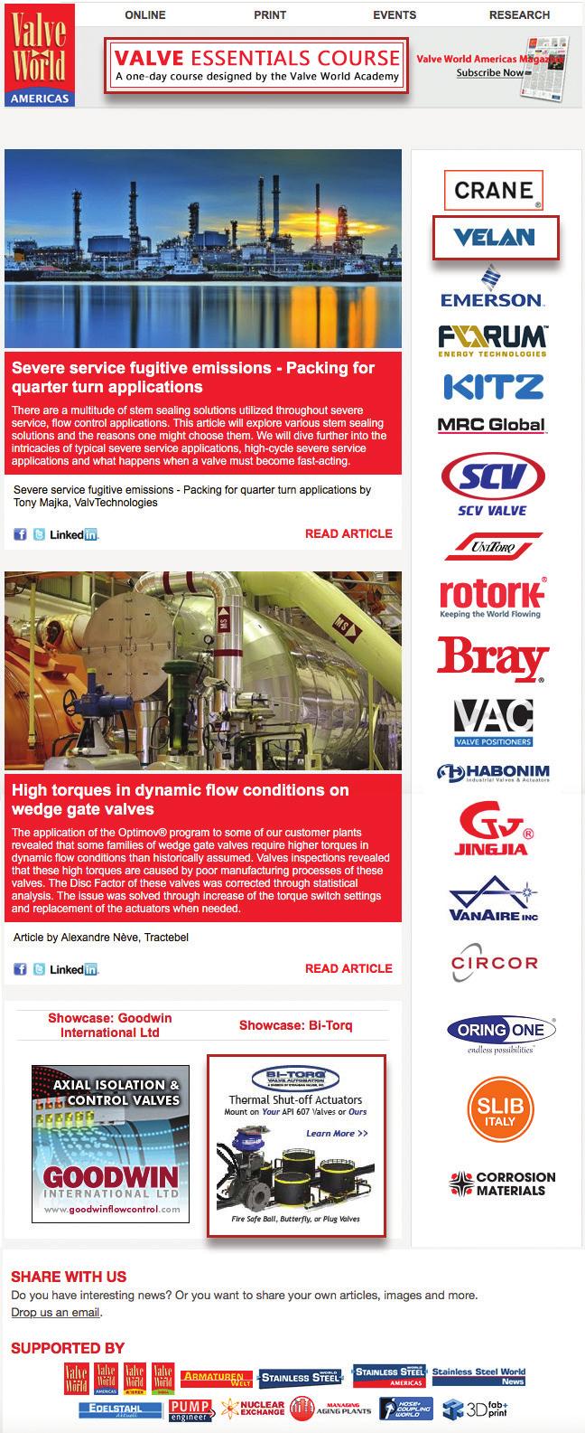 Online Newsletter VALVE WORLD AMERICAS NEWSLETTER The Valve World Americas News Update is sent weekly to over 23,000 recipients. It is free of charge and appears in your mailbox every second week.