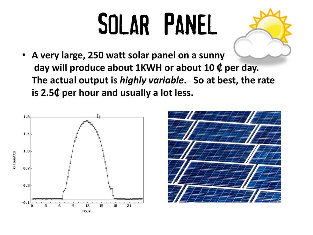Solar is great, the energy is free. Unfortunately you only get large amounts of energy when the sun is shining. Yes you will get some energy even in low light, but much less than in full sun.