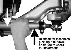 Check for any movement or looseness at both tie rod end locations, see Figure 7-6. 11.