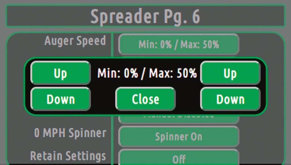 The Auger and Spinner min and max current percentages can be set by pressing the button and using the up and down buttons to change the percentage.