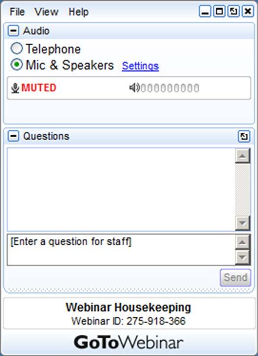 GoToWebinar - Housekeeping: Time For Questions YOUR PARTICIPATION Please