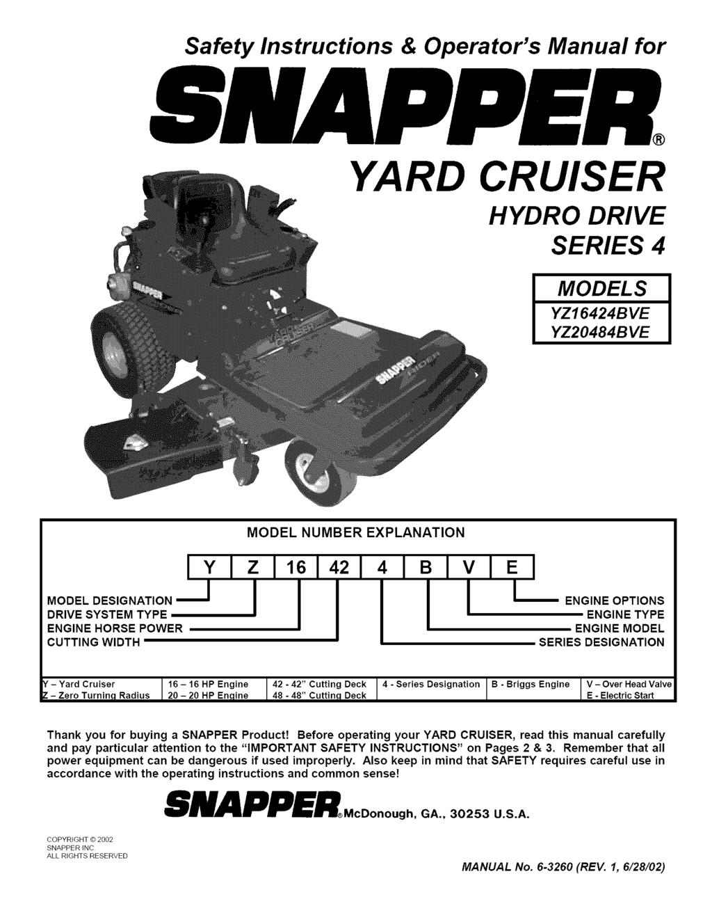 Safety Instructions & Operator's Manual for YARD CRUISER HYDRO DRIVE SERIES 4 MODELS YZ16424BVE YZ20484BVE MODEL NUMBER EXPLANATION I YI z 1161, 21,.