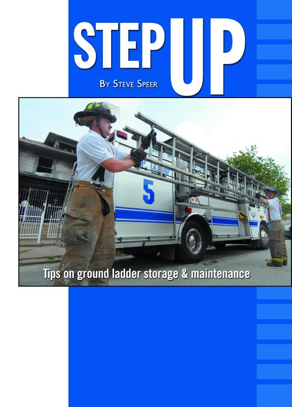 PHOTO GLEN ELLMAN Figure 1: Ensuring your ground ladders are stored correctly, free of vibration and exposure to the elements, is key in ensuring they re safe to use on the fireground.