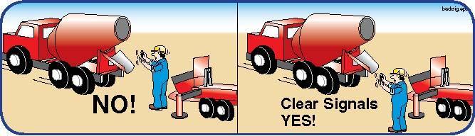 2.6 Always use a spotter when approaching the pump. 2.7 Look around. Inspect the route from the road to the pump before pulling on site. 2.8 Does the route allow a clear view of the pump hopper? 2.9 Will you be able to see the pump operator or spotter as you get close to the pump?