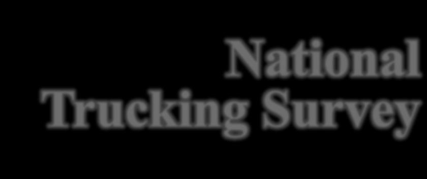 National Trucking Survey Key Findings from a Surveys of 800 Registered Voters