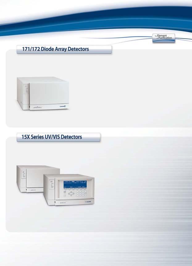 2 or 12 nm dual & single 23 single 24 Gilson s 171 and 172 Diode Array Detectors deliver rugged and accurate detection for both preparative and analytical HPLC.