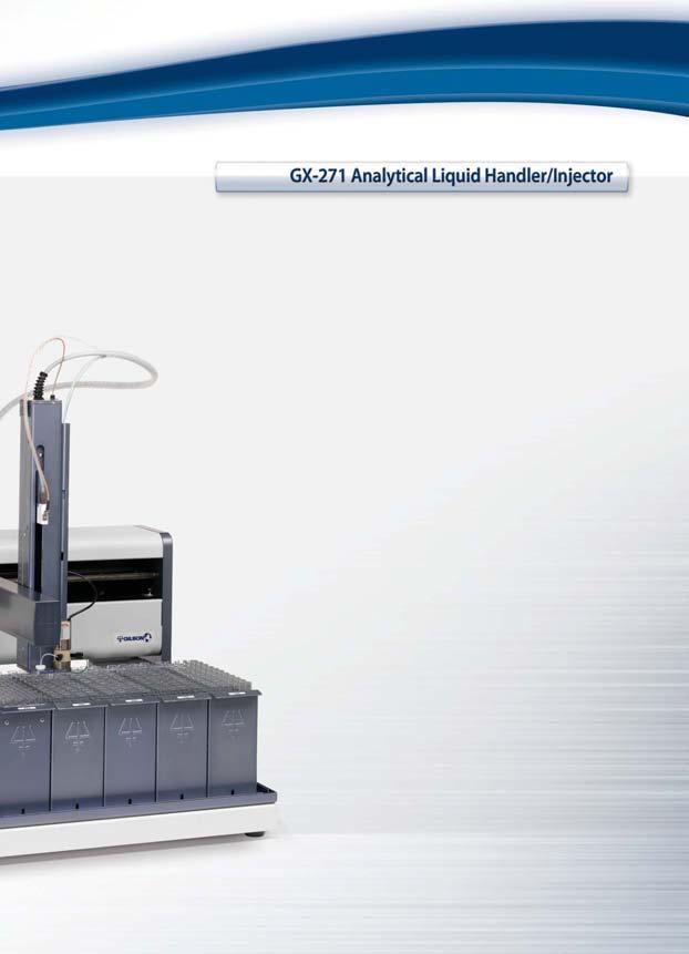 HPLC: Liquid Handlers/Injectors 1 μl/min 50 ml/min 98% (50 μl 25 ml) GX-271 Preparative Liquid Handler/Injector Injection Loop Volume 250 μl 25 ml Injection Carryover < 0.