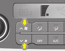 Značilnosti vašega vozila Nadzor hitrosti ventilatorja Hitrost ventilatorja lahko nastavite s pomočjo gumbov za nadzor hitrosti ventilatorja.