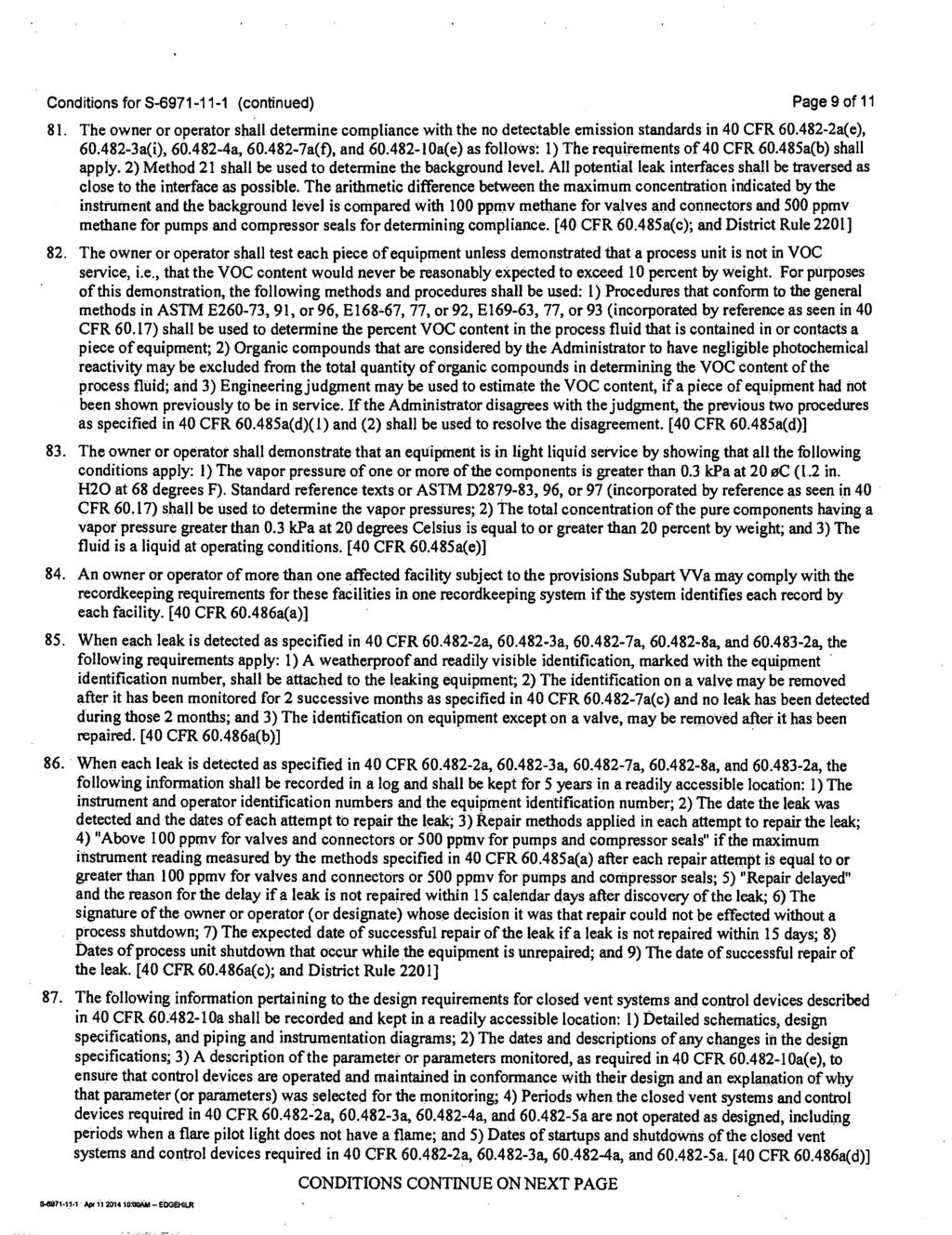 Conditions for S-6971-11-1 (continued) Page 9 of 11 81. The owner or operator shall determine compliance with the no detectable emission standards in 40 CFR 60.482-2a(e), 60.482-3a(i), 60.482-4a, 60.