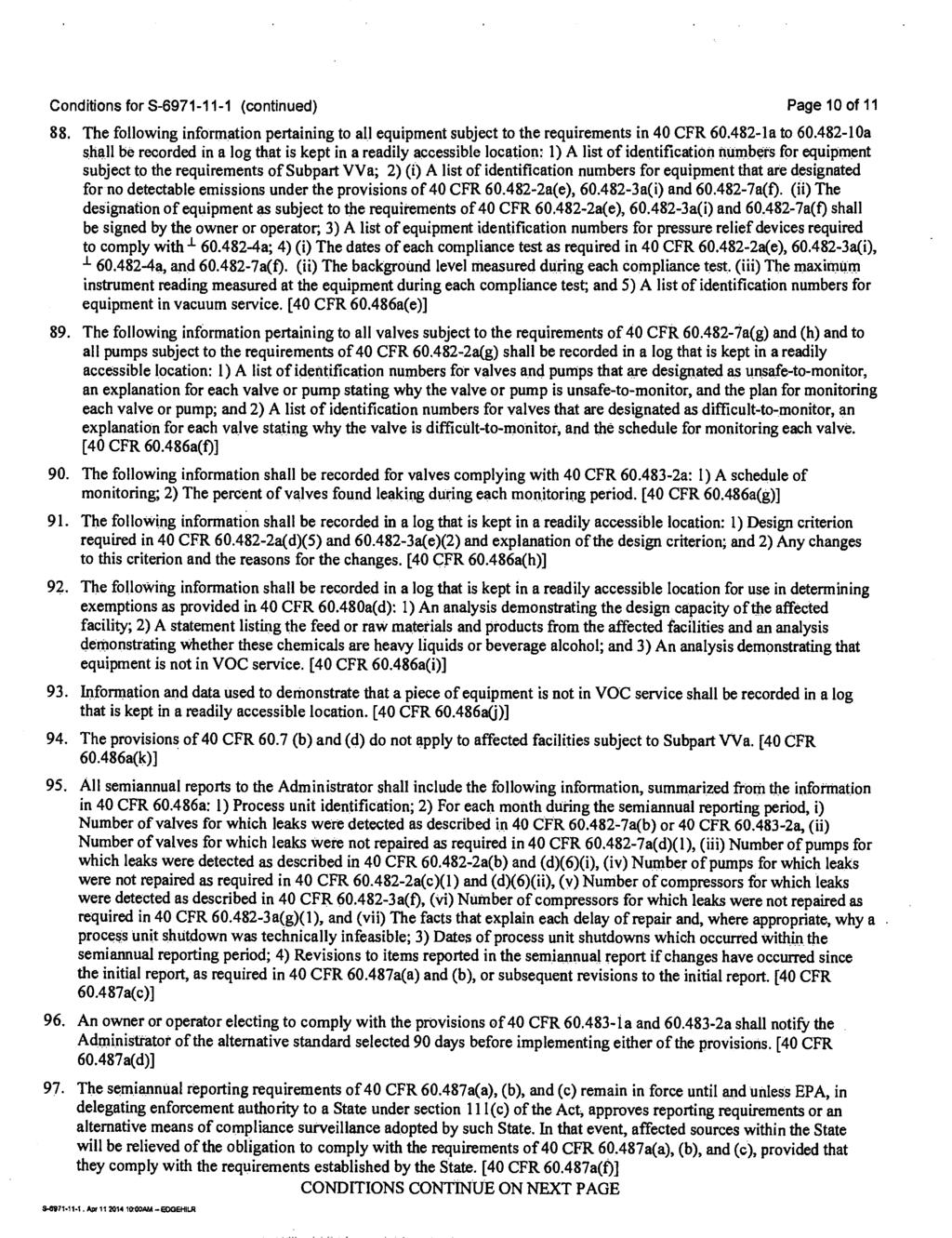 Conditions for S-6971-11-1 (continued) Page 10 of 11 88. The following information pertaining to all equipment subject to the requirements in 40 CFR 60.482-la to 60.