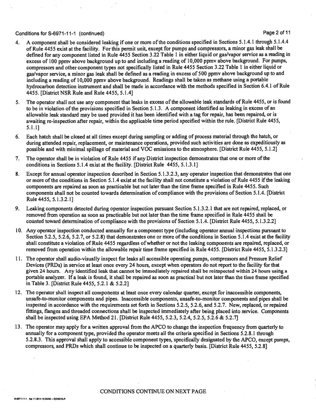 Conditions for 8-6971-11-1 (continued) Page 2 of 11 4. A component shall be considered leaking if one or more of the conditions specified in Sections 5.1.4.1 through 5.1.4.4 of Rule 4455 exist at the facility.