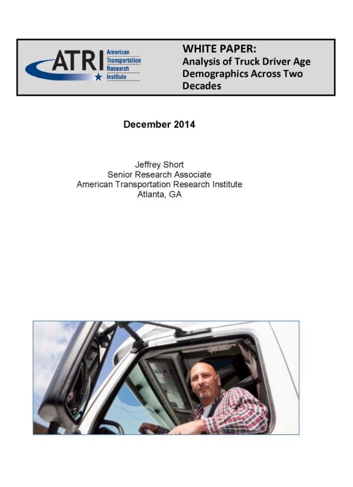 Analysis of Truck Driver Age Demographics Across Two Decades Identified as a top RAC priority 2013 Released December
