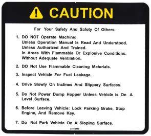 SAFETY INFORMATION SAFETY DECALS Decals directly