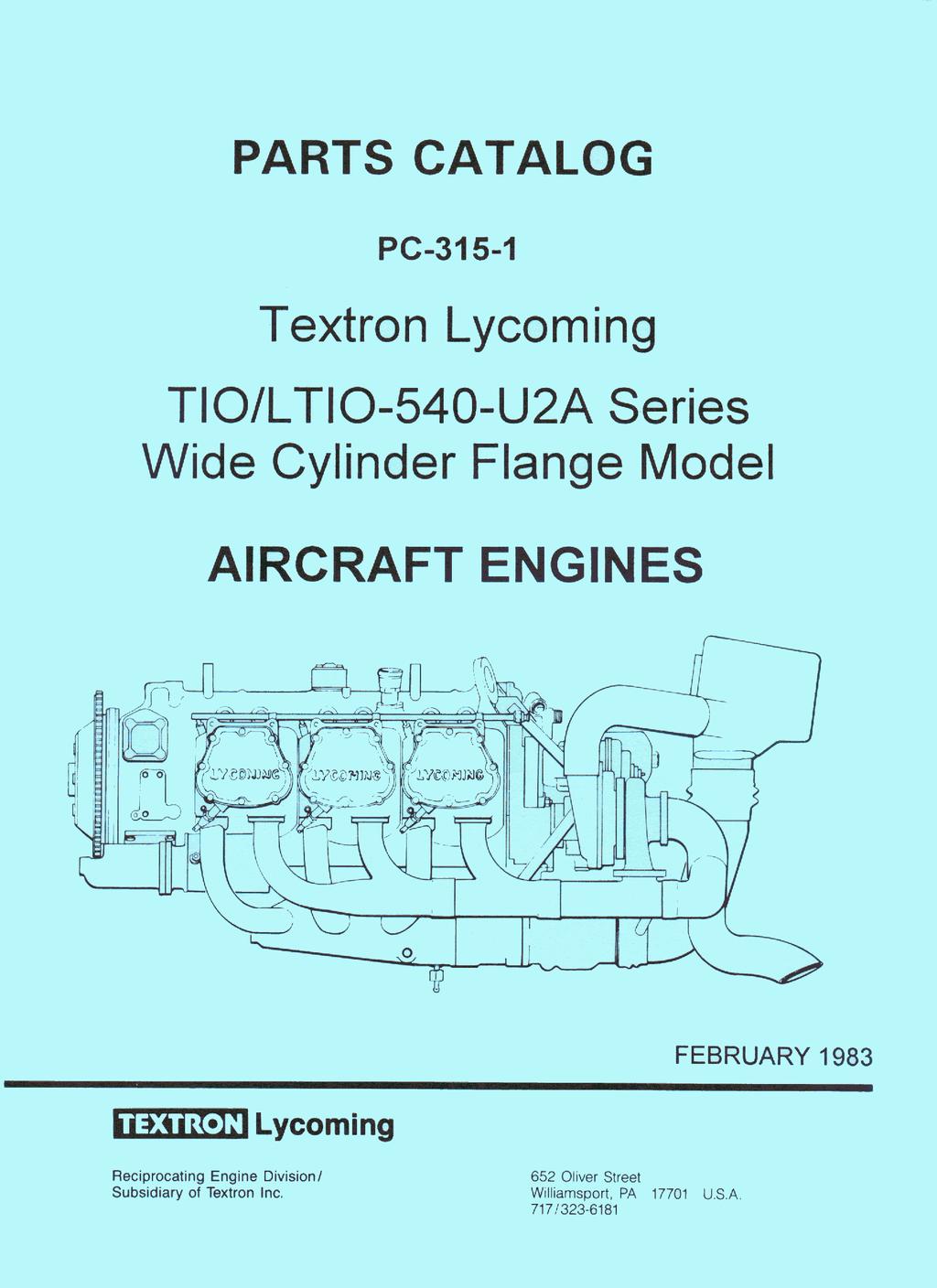 PARTS CATALOG PC-35- Textron Lycoming TIO/LTIO-540-UA Series Wide Cylinder Flange Model AIRCRAFT ENGINES Courtesy of Bomar Flying Service