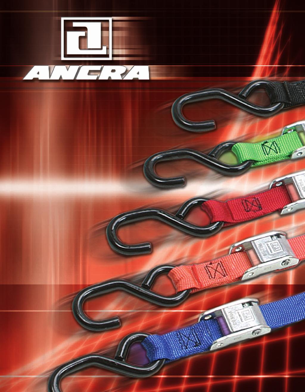 Ancra International Action Sports Products 2685 Circleport Drive Erlanger, KY 41018 USA Phone: 800-233-5138 Fax: 800-347-2627 www.ancra.