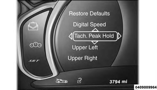 170 UNDERSTANDING YOUR INSTRUMENT PANEL the UP and DOWN arrow switches on the left side of the steering wheel, select the gauges icon from the menu on the left side of the cluster (highlighted red is