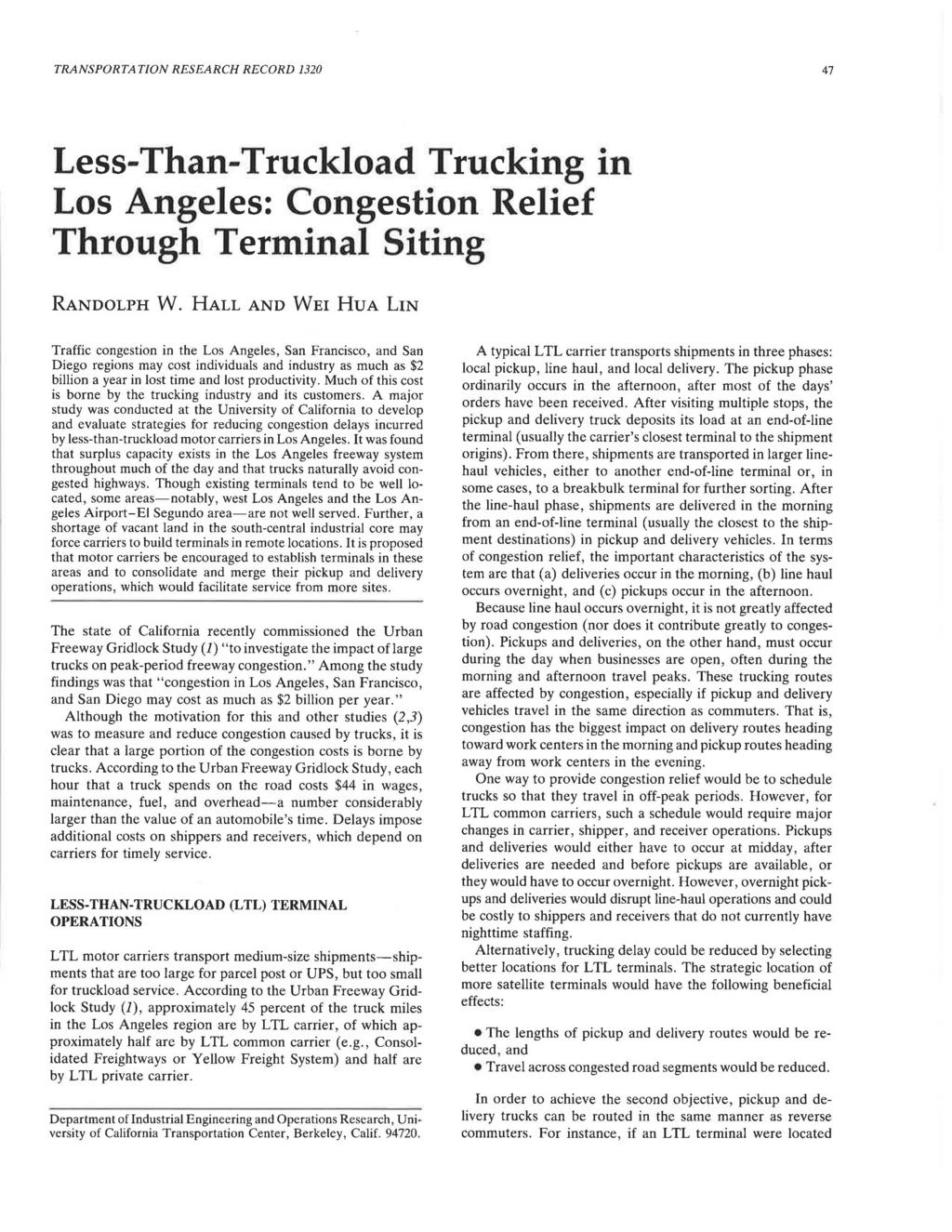 TRANSPORTATION RESEARCH RECOR 13 47 Less-Thn-Trucklod Trucking in Los Angeles: Congestion Relief Through Terminl Siting RANOLPH W.