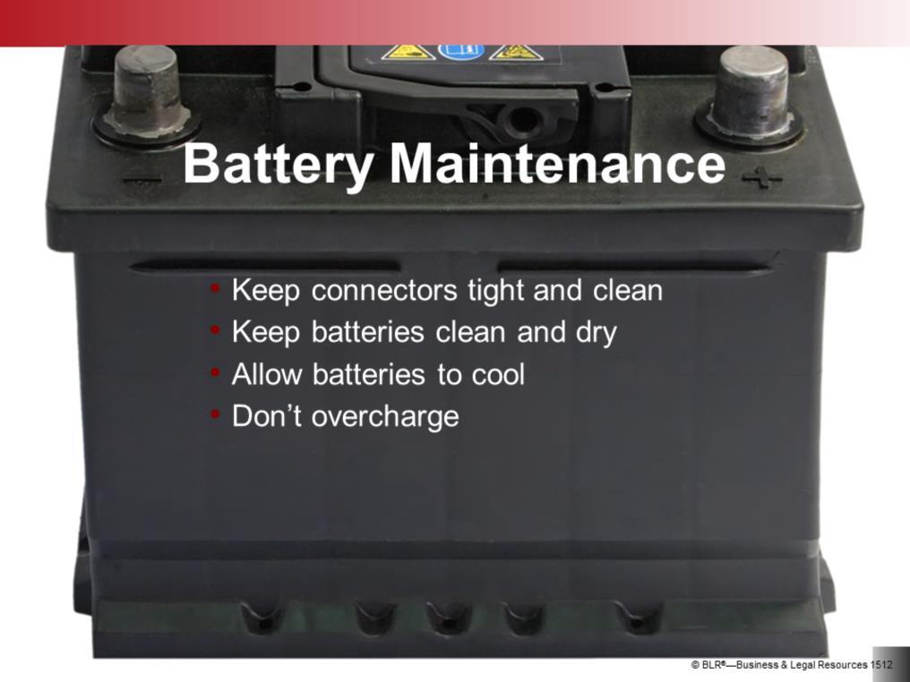 Following the manufacturer s instructions for battery maintenance will extend the life of the battery as long as possible.