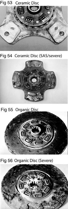 Clutch Disc Assembly Failure - Burnt Discs The failures shown in Figures 53-56 and 58 are the result of excessive heat due to prolonged slippage.