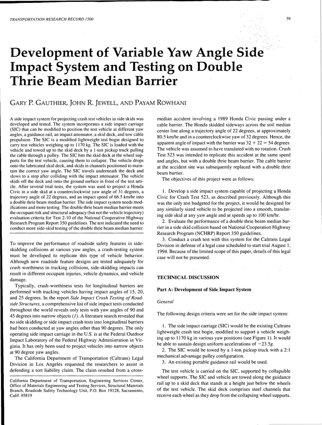 TRANSPORTATION RESEARCH RECORD 1500 59.. Development of Variable Yaw Angle Side Impact System and Testing on Double Thrie Beam Median Barrier GARY P. GAUTHIER, JOHN R.