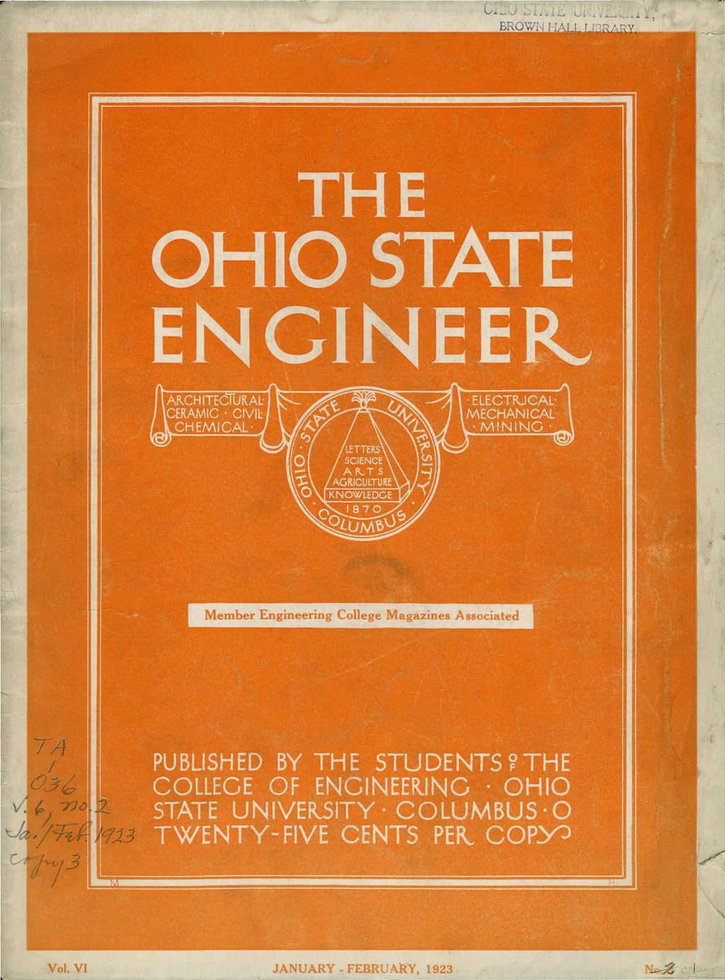 THE OHIO STATE ENGINEER ARCHITECTURAL CERAMIC CIVIL CHEMICAL ELECTRICAL MECHANICAL- -MINING /LETTERS\\ / SCIENCE V / ART S \ /AGRICULTURE KNOWLEDGE Member Engineering College
