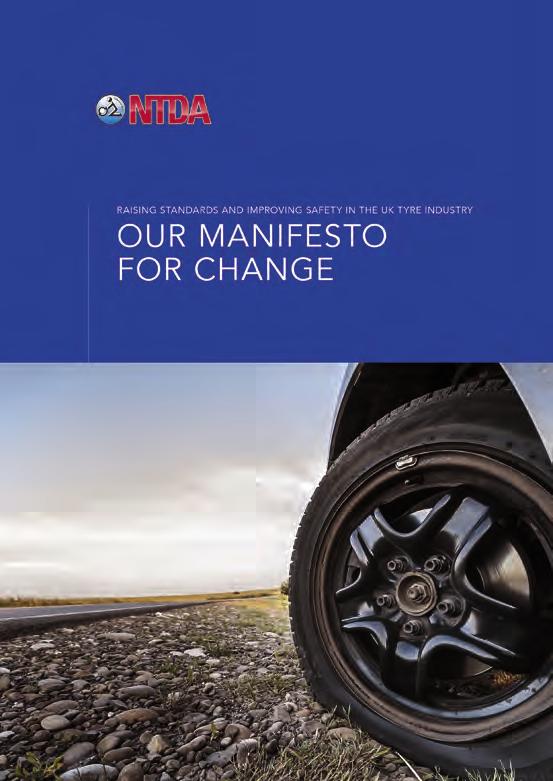 MANIFESTO FOR CHANGE NTDA Manifesto for Change The tyre industry is experiencing immense change with uncertainty in the financial and political climate and dramatic changes in technology and in the