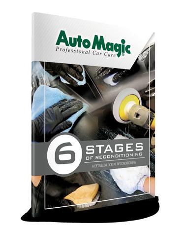 Request The 6 Stages of Reconditioning brochure and get the most out of your Auto Magic products.
