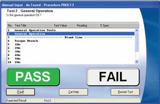 6. General operation check Torque Calibration A PASS / FAIL type test allows the general operation to be recorded simply click on PASS or FAIL to
