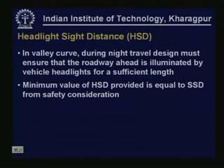 possible to provide a sight distance at least equal to overtaking sight distance so in those locations are in those situations try to provide sight distance which is equal to the intermediate sight