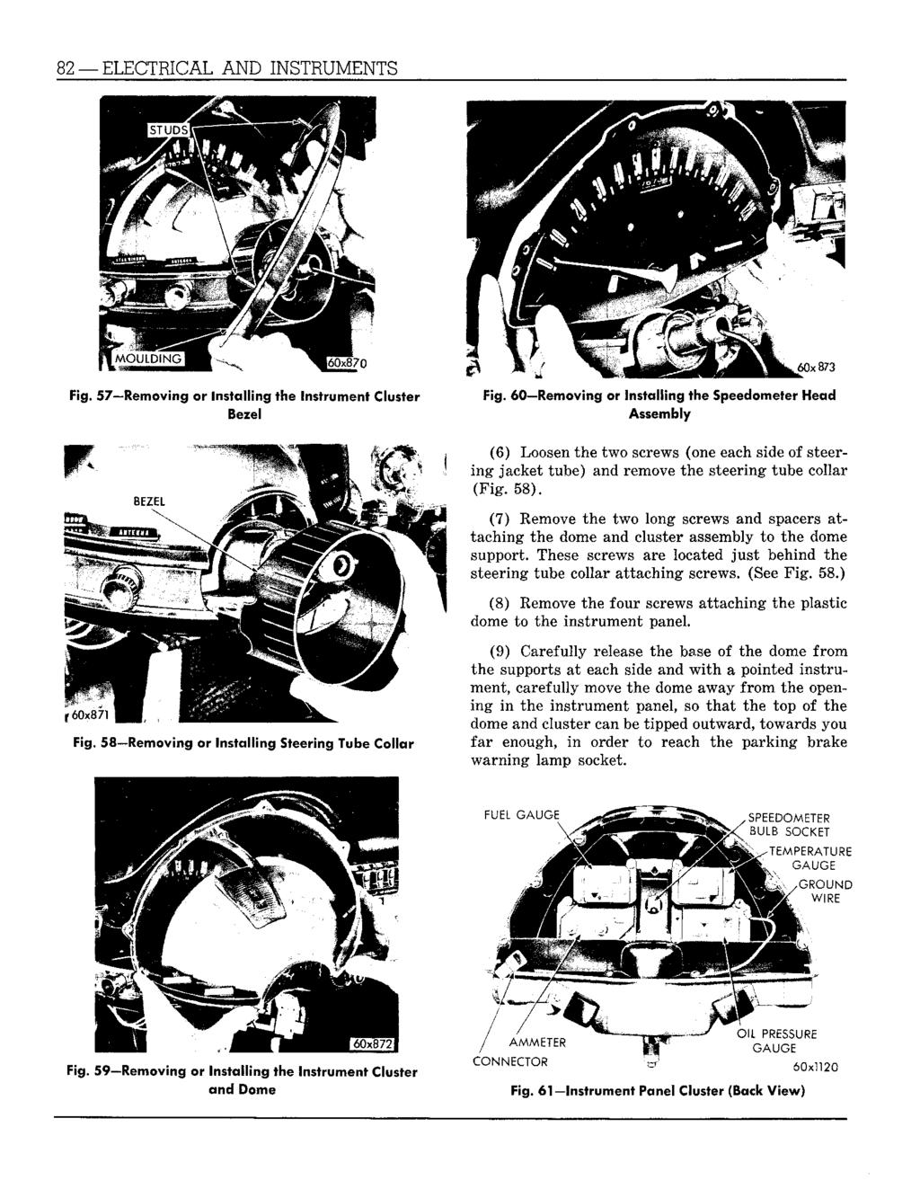 82 ELECTRICAL AND INSTRUMENTS Fig. 57 Removing or Installing the Instrument Cluster Beiel Fig.
