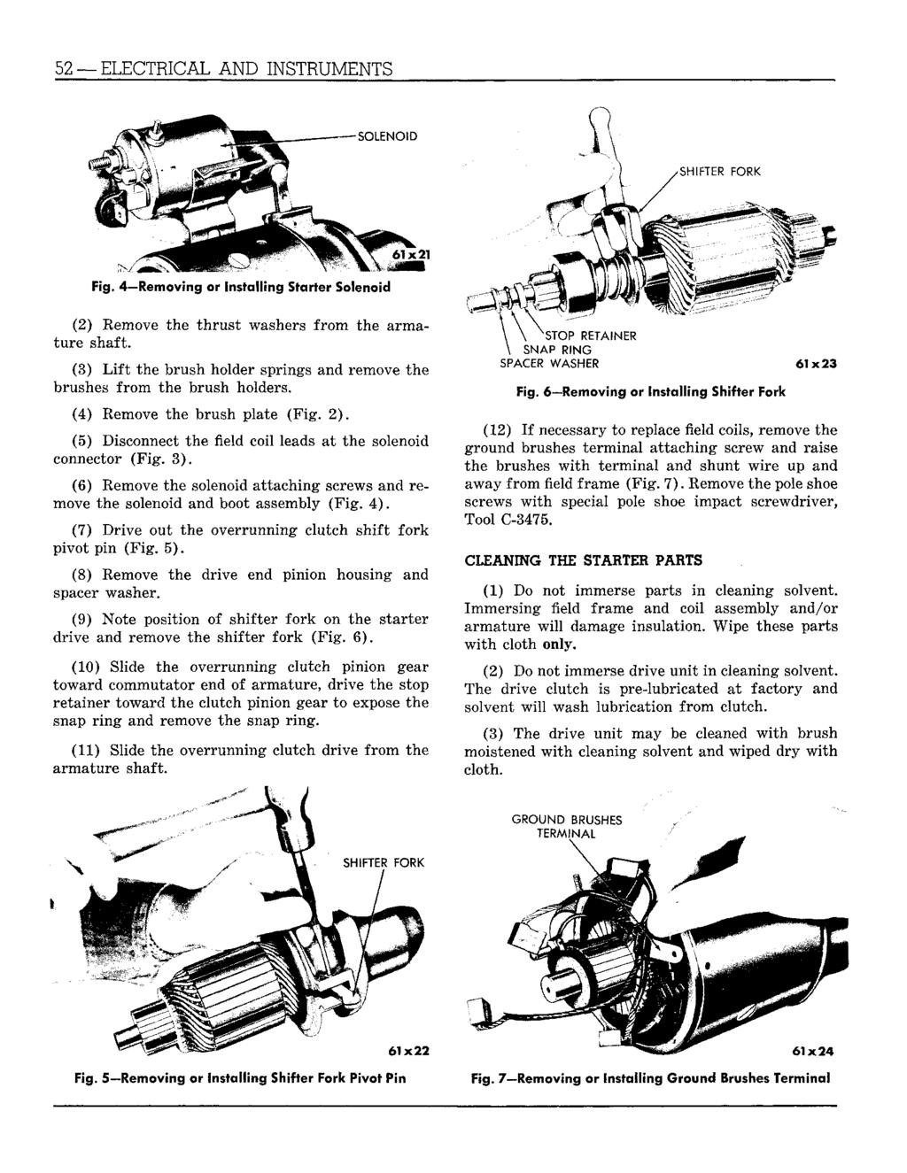 52 ELECTRICAL AND INSTRUMENTS ' " J"" v... SOLENOID Fig. 4 Removing or Installing Starter Solenoid (2) Remove the thrust washers from the armature shaft.