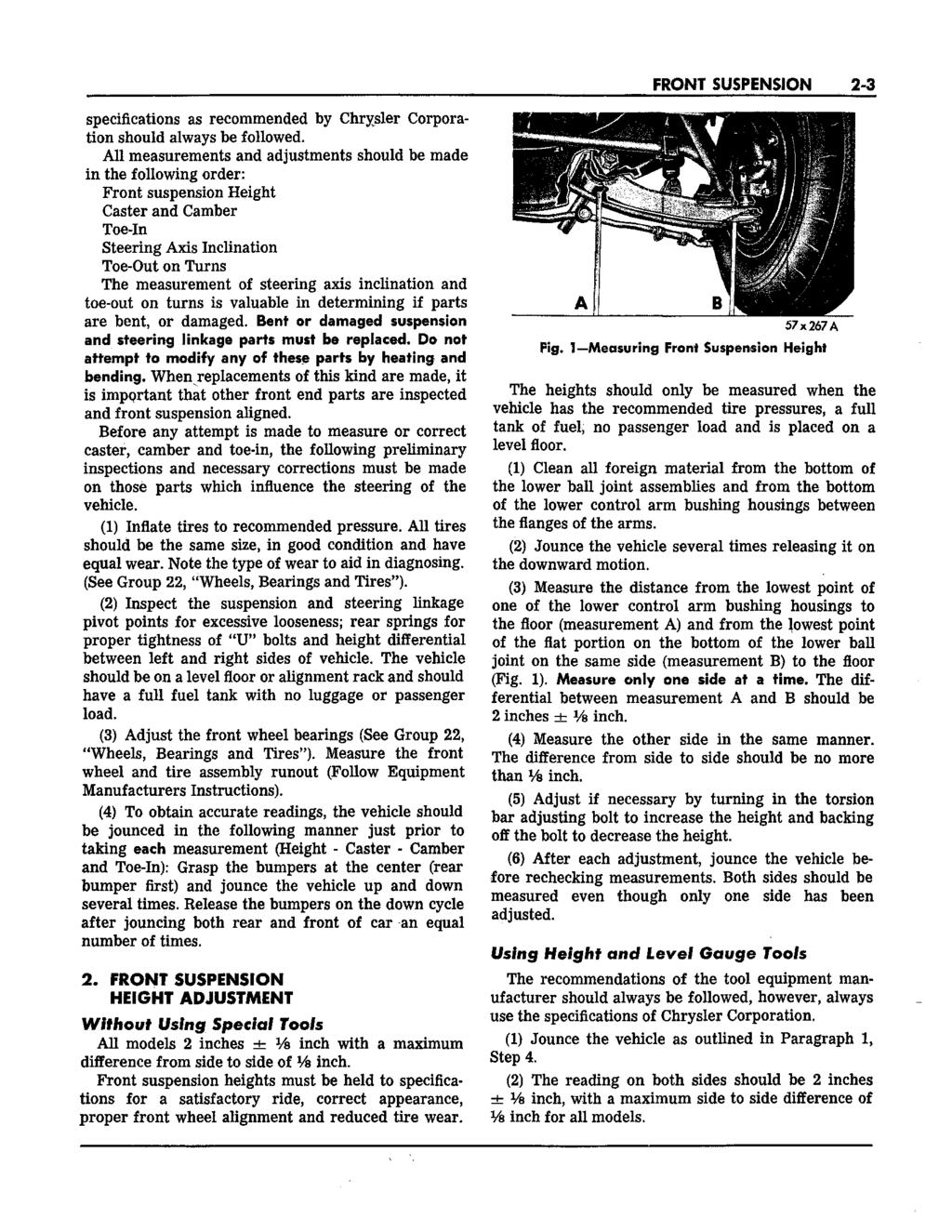 FRONT SUSPENSION 2-3 specifications as recommended by Chrysler Corpora* tion should always be followed.