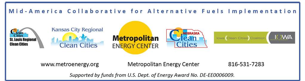 Mid-America Collaborative for Alternative Fuels Implementation 1. Policy Initiatives: A. Air Quality Benefits Analysis of Alternative Fuels and a pilot study of the St. Louis metropolitan area B.