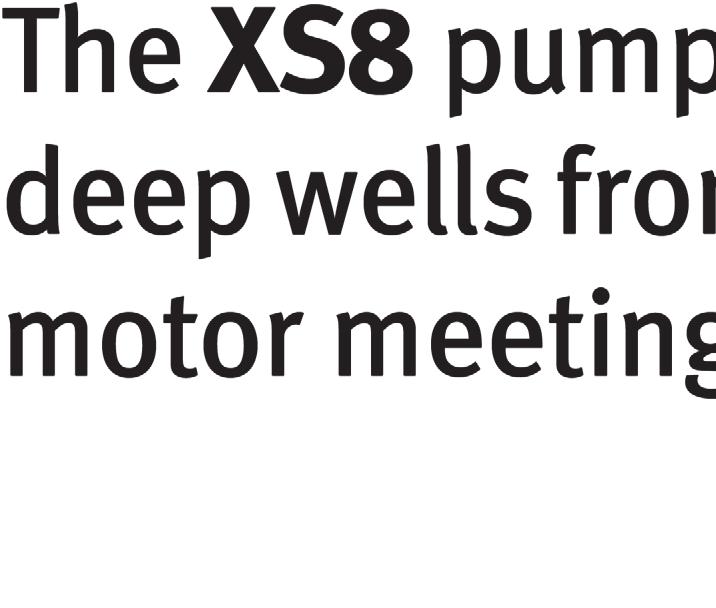 XS8 Series t Características técnicas Submersible electropumps and motors for XS8 series 8 wells The XS8
