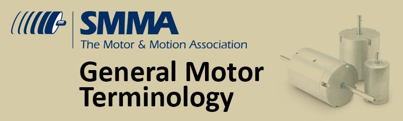 Note: the SMMA merged with the Motion Control Association to form the MCMA (Motion Control and Motor Association) in 2015.