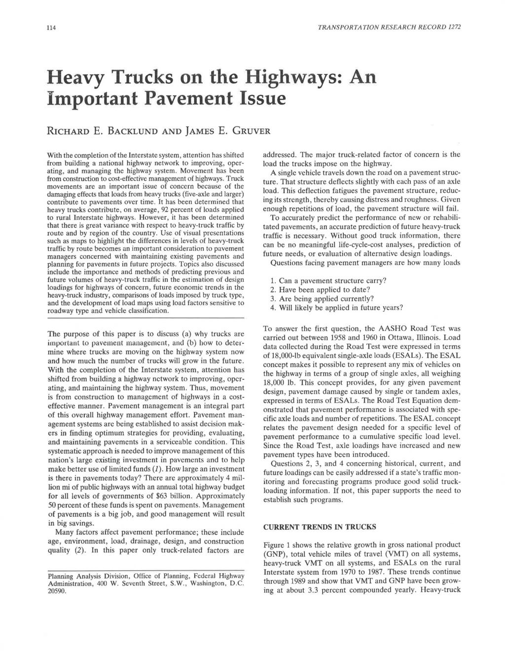 114 TRANSPORTATION RESEARCH RECORD 1272 Heavy Trucks on the Highways: An Important Pavement Issue RICHARD E. BACKLUND AND JAMES E.