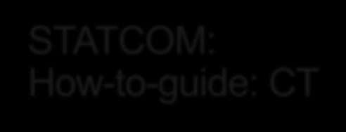 STATCOM: How-to-guide: CT Normally use Open Loop configuration STATCOM projects typically pin-point load and/or facility All of Comsys STATCOMs have open-loop configuration!
