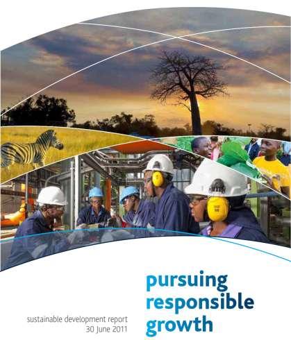Sasol s 2011 sustainable development report 12 th external SD report since 1996 Forms an important part of the integrated reporting process: linking strategy and performance