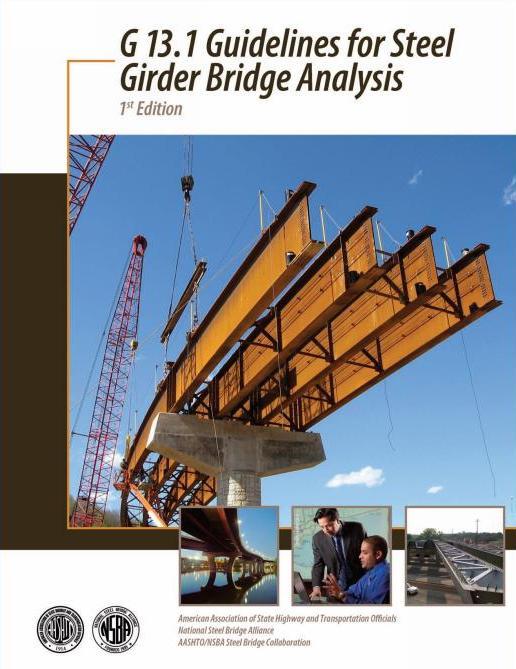 Single Plate Girder Analysis Methods: Restraint at Lifting Points!! AASHTO/NSBA Steel Bridge Collaboration "G13.