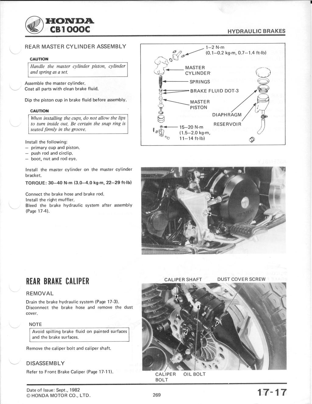 ~:H:OlVD.A. REAR MASTER CYLINDER ASSEMBLY CAUTION Handle the master cylinder piston, cylinder and spring as a set. Assemble the master cyl inder..~ Coat all parts with clean brake fluid.