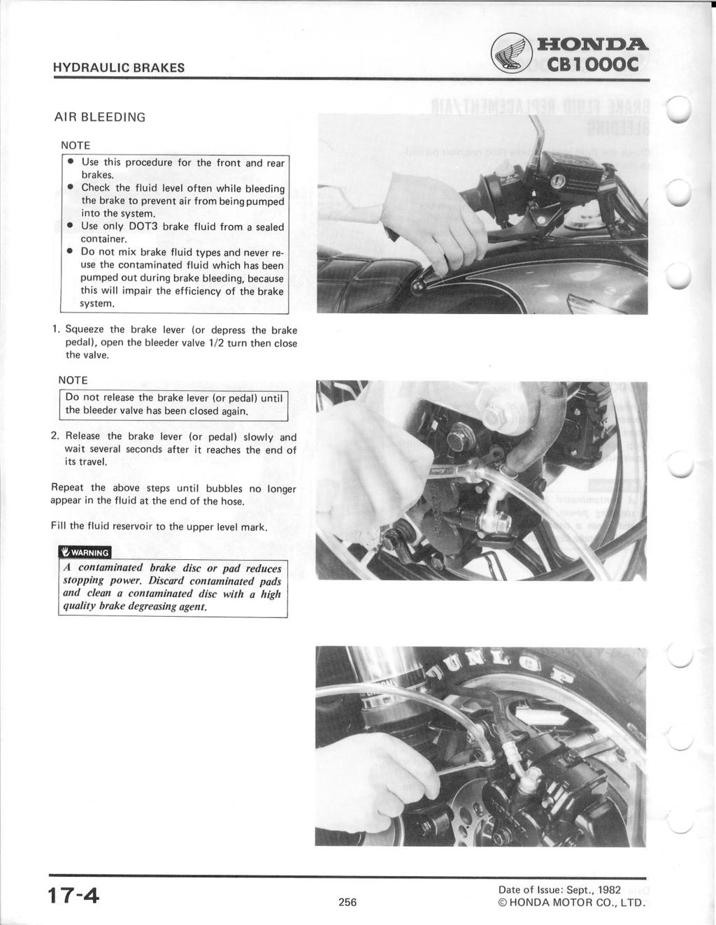 ~:H:OlVJ:).A. AIR BLEEDING NOTE.--use this procedure for the front and rear brakes. Check the fluid level often while bleeding the brake to prevent air from being pumped into the system.