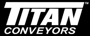 please visit our website at www.titanconveyors.com.