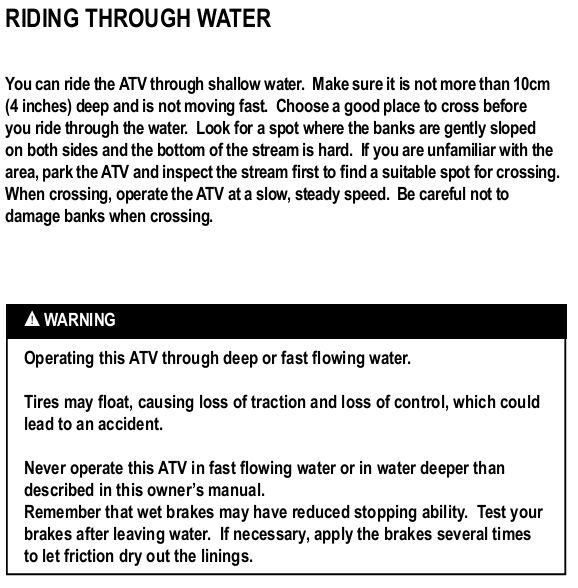 SKIDDING OR SLIDING You may experience skidding or sliding when you are not braking. able to overcome it by using the techniques listed below.