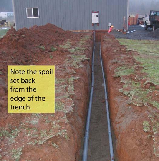 To comply with OSHA rules when not shoring a trench, the customer shall keep the spoil at least two feet away from the open trench.