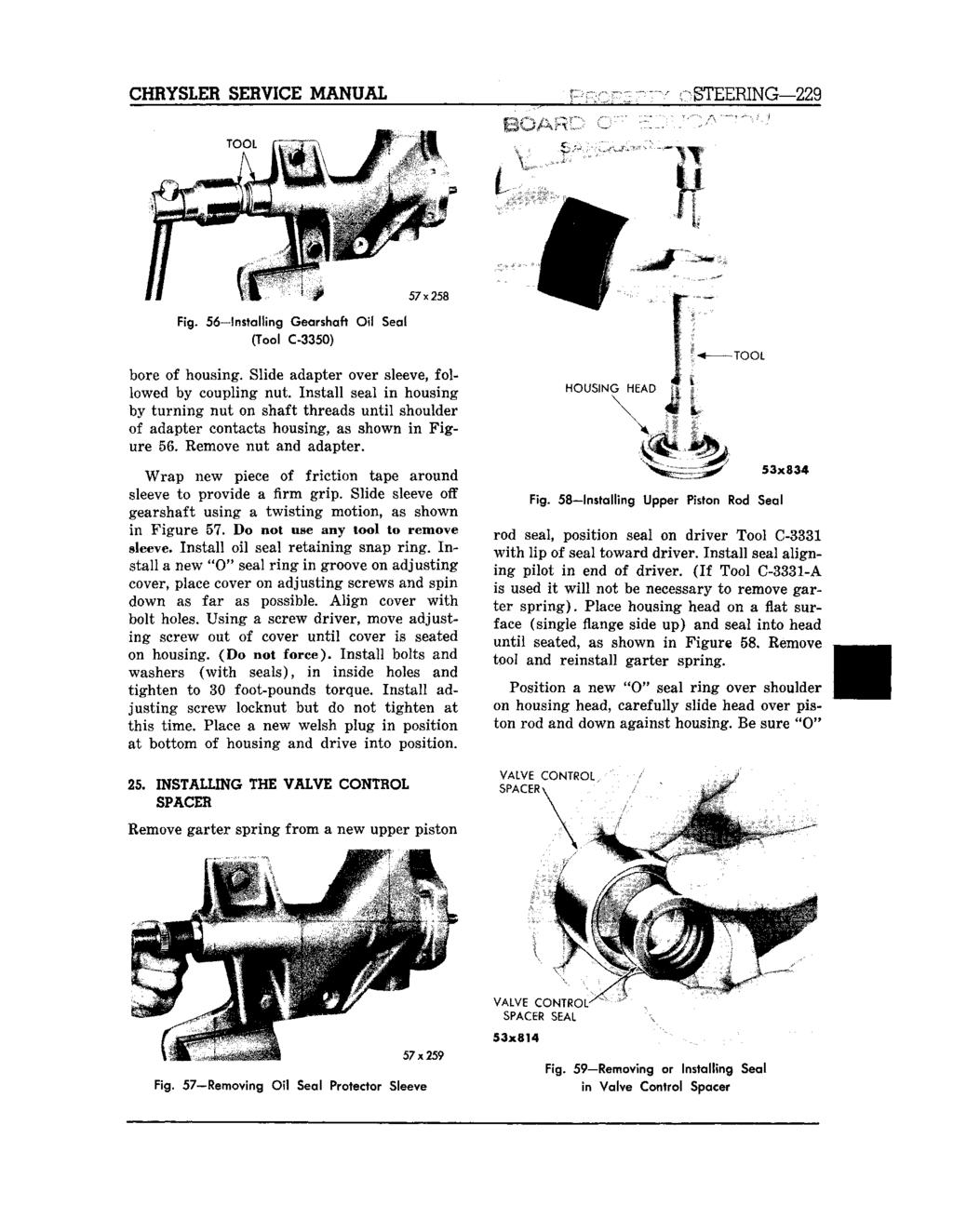 CHRYSLER SERVICE MANUAL STEERING 229 Fig. 56 Installing Gearshaft Oil Seal (Tool C-3350) bore of housing. Slide adapter over sleeve, followed by coupling nut.